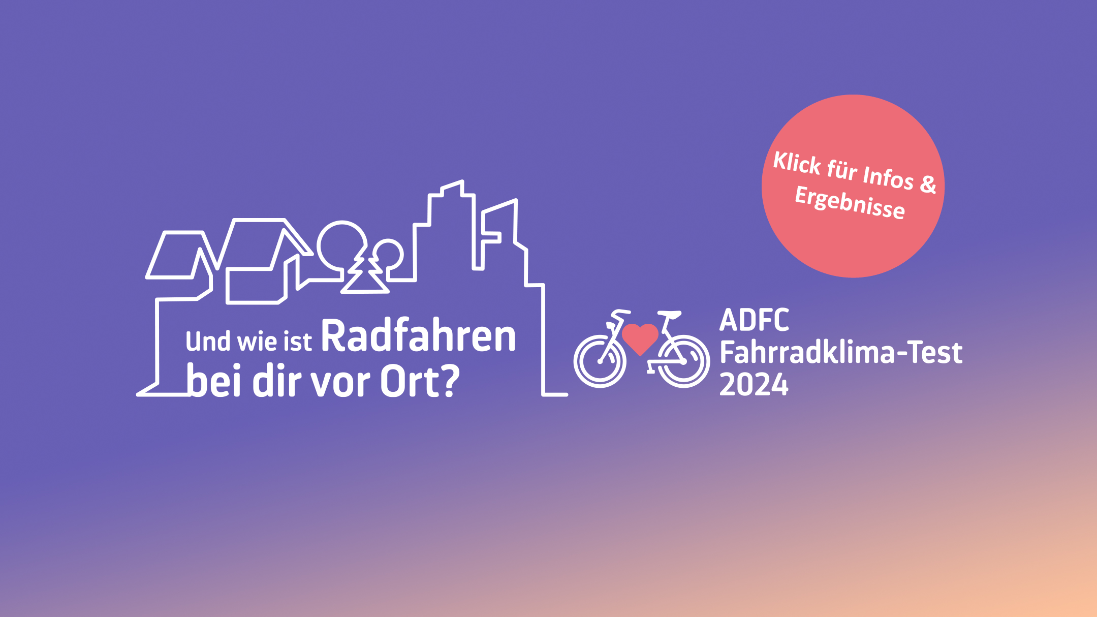 ADFC Fahrradklima-Test 2024 Ergebnisse. Violetter Hintergrund mit weißer Stadtsilhouette. Text: 'Und wie ist Radfahren bei dir vor Ort?' Roter Button 'Klick für Infos & Ergebnisse'. ADFC-Logo mit Fahrrad und Herz.