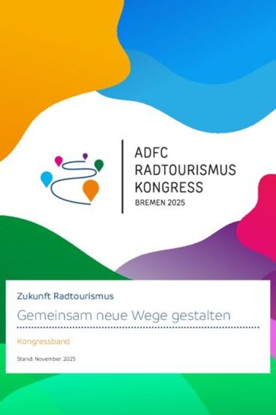 ADFC-Radtourismuskongress 2025: Kongressband ADFC-Radtourismuskongress 2025: Kongressband